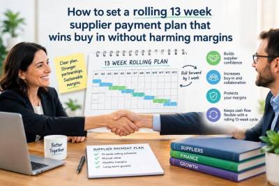 How to set a rolling 13-week supplier payment plan that wins buy-in without harming margins